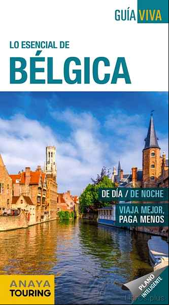 Descargar gratis ebook LO ESENCIAL DE BELGICA 2020 (7ª ED.) (GUIA VIVA) en epub