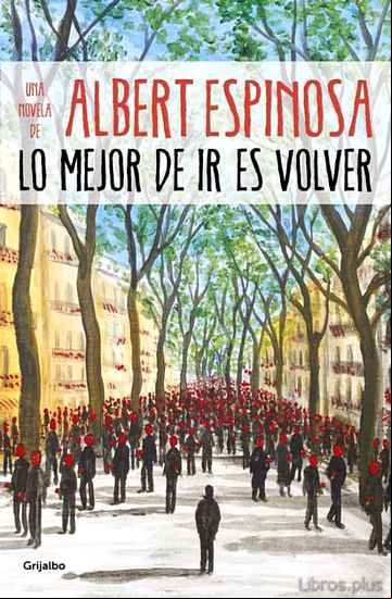 Descargar ebook LO MEJOR DE IR ES VOLVER