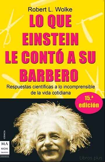Descargar gratis ebook LO QUE EINSTEIN LE CONTO A SU BARBERO en epub