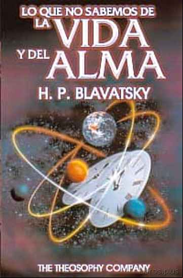 Descargar gratis ebook LO QUE NO SABEMOS DE LA VIDA Y DEL ALMA en epub