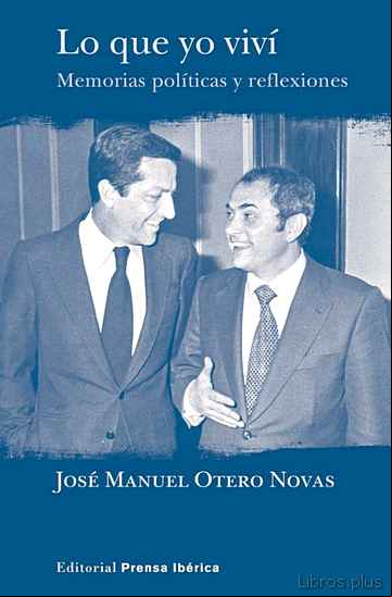 Descargar gratis ebook LO QUE YO VIVI: MEMORIAS POLITICAS Y REFLEXIONES en epub