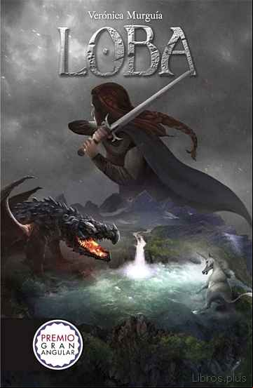 Descargar ebook LOBA (PREMIO GRAN ANGULAR 2013)