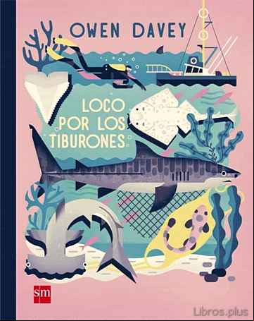 Descargar gratis ebook LOCO POR LOS TIBURONES en epub