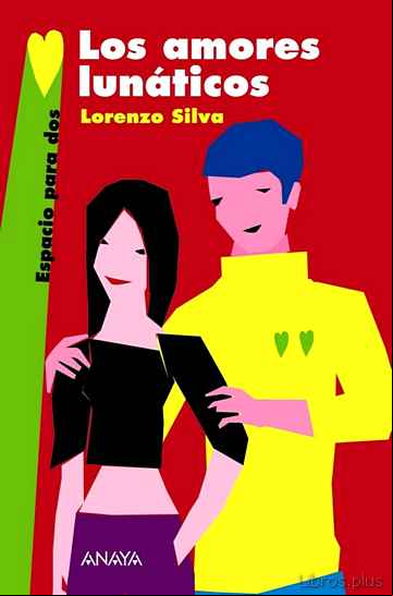 Descargar gratis ebook LOS AMORES LUNATICOS en epub
