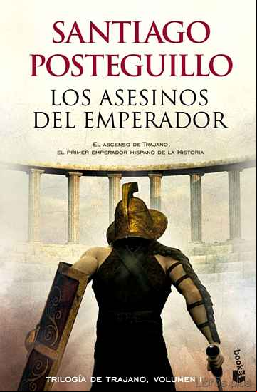 Descargar ebook LOS ASESINOS DEL EMPERADOR (TRILOGÍA DE TRAJANO, 1)
