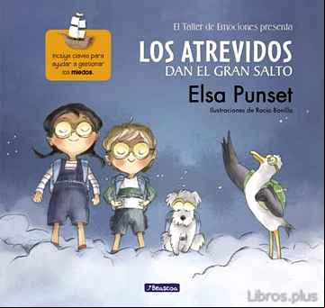 Descargar ebook LOS ATREVIDOS DAN EL GRAN SALTO (TALLER DE EMOCIONES 1)