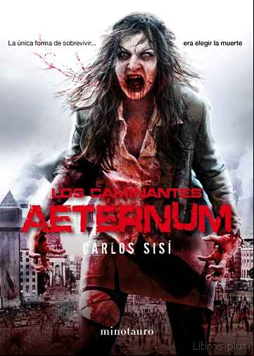 Descargar gratis ebook LOS CAMINANTES: AETERNUM (SAGA LOS CAMINANTES 4) en epub