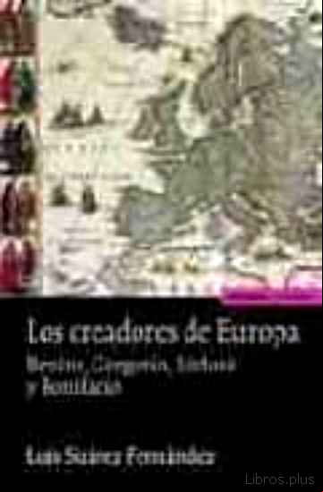 Descargar gratis ebook LOS CREADORES DE EUROPA: BENITO, GREGORIO, ISIDORO Y BONIFACIO en epub