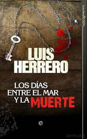 Descargar ebook LOS DIAS ENTRE EL MAR Y LA MUERTE