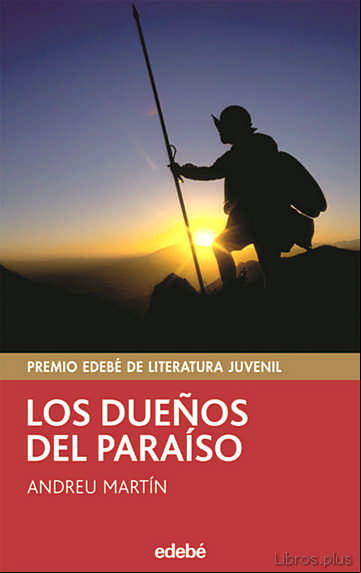 Descargar ebook LOS DUEÑOS DEL PARAISO (PREMIO EDEBE DE LITERATURA JUVENIL)