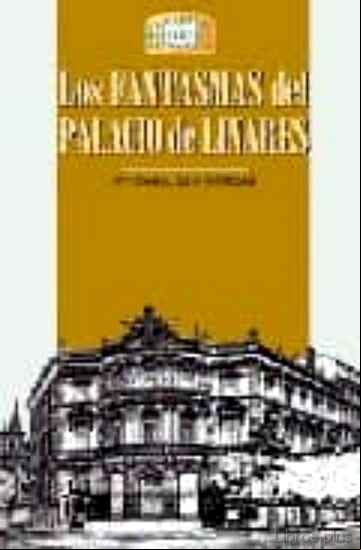 Descargar gratis ebook LOS FANTASMAS DEL PALACIO DE LINARES en epub