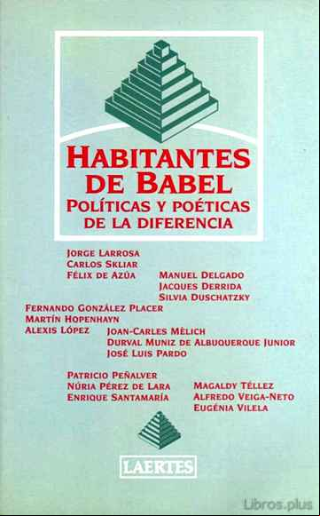 Descargar ebook LOS HABITANTES DE BABEL: POLITICAS Y POETICAS DE LA DIFERENCIA