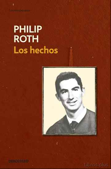 Descargar gratis ebook LOS HECHOS: AUTOBIOGRAFIA DE UN ESCRITOR en epub
