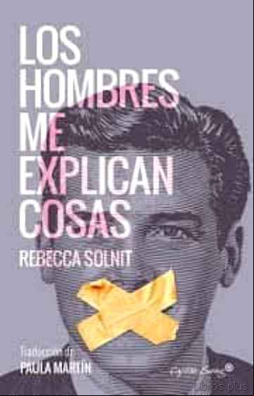 Descargar gratis ebook LOS HOMBRES ME EXPLICAN COSAS en epub