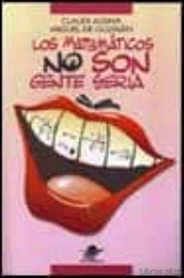 Descargar gratis ebook LOS MATEMATICOS NO SON GENTE SERIA en epub