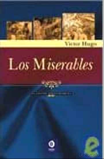 Descargar gratis ebook LOS MISERABLES (CLASICOS INOLVIDABLES) (OFERTAS LA UNION) en epub