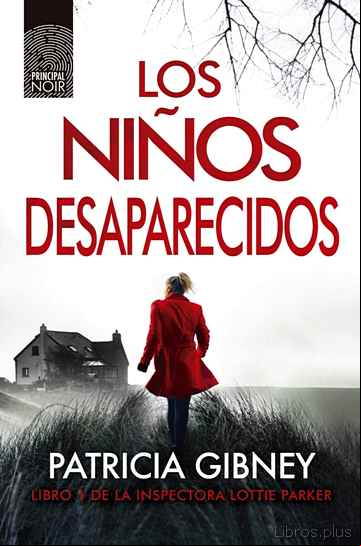 Descargar gratis ebook LOS NIÑOS DESAPARECIDOS (SERIE LOTTIE PARKER 1) en epub