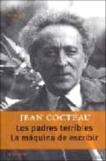 Descargar gratis ebook LOS PADRES TERRIBLES; LA MAQUINA DE ESCRIBIR en epub