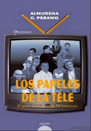 Descargar gratis ebook LOS PAPELES DE LA TELE en epub