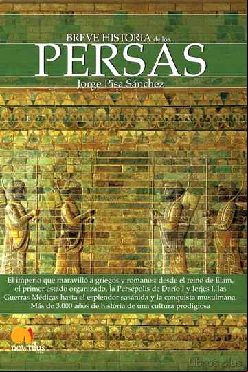 Descargar gratis ebook LOS PERSAS, BREVE HISTORIA en epub