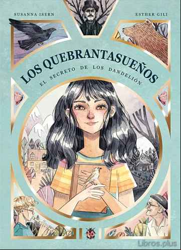 Descargar gratis ebook LOS QUEBRANTASUEÑOS. EL SECRETO DE LOS DANDELION en epub