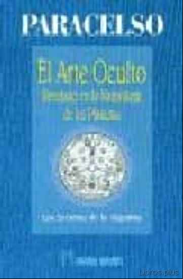 Descargar ebook LOS SECRETOS DE LA ALQUIMIA: EL ARTE OCULTO REVELADO EN LA NATURA LEZA DE LOS PLANETAS