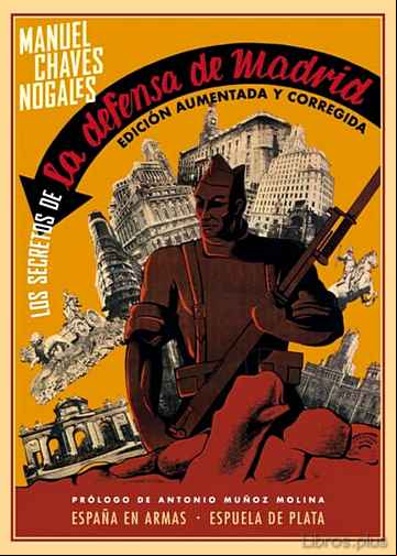 Descargar gratis ebook LOS SECRETOS DE LA DEFENSA DE MADRID (ED. AUMENTADA Y CORREGIDA) en epub