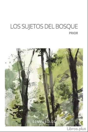 Descargar gratis ebook LOS SUJETOS DEL BOSQUE en epub