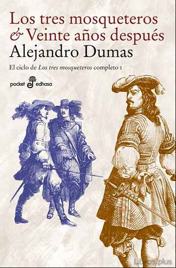 Descargar ebook LOS TRES MOSQUETEROS ET VEINTE AÑOS DESPUES