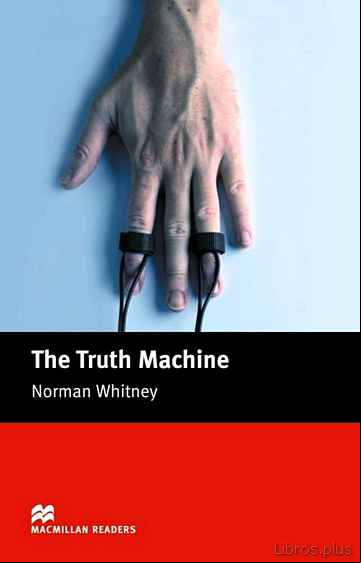 Descargar gratis ebook MACMILLAN READERS BEGUINNER: TRUTH MACHINE, THE en epub