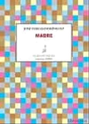 Descargar gratis ebook MADRE en epub