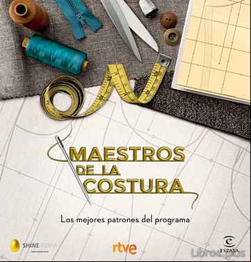 Descargar ebook MAESTROS DE LA COSTURA: LOS MEJORES PATRONES DEL PROGRAMA