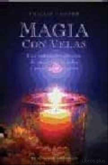 Descargar gratis ebook MAGIA CON VELAS: UNA CODICIADA COLECCION DE ENCANTOS, RITUALES Y PARADIGMAS MAGICOS en epub
