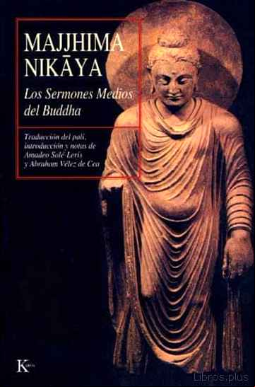 Descargar gratis ebook MAJIHIMA NIKAYA: LOS SERMONES MEDIOS DEL BUDDHA en epub