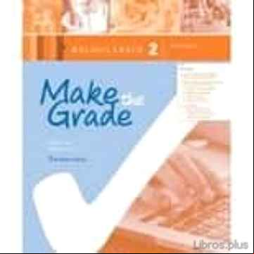 Descargar gratis ebook MAKE THE GRADE 2º BACHILLERATO WORKBOOK en epub
