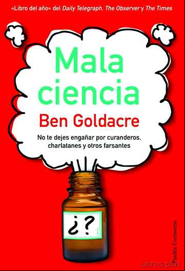 Descargar gratis ebook MALA CIENCIA: NO TE DEJES ENGAÑAR POR CURANDEROS, CHARLATANES Y O TROS FARSANTES en epub