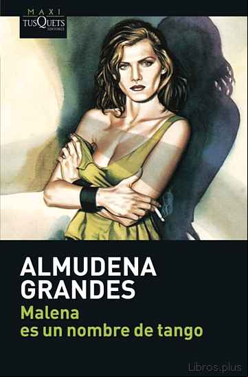 Descargar gratis ebook MALENA ES UN NOMBRE DE TANGO en epub
