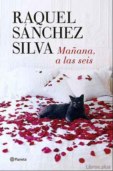 Descargar gratis ebook MAÑANA, A LAS SEIS en epub