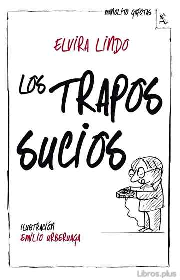 Descargar ebook MANOLITO GAFOTAS 4: LOS TRAPOS SUCIOS