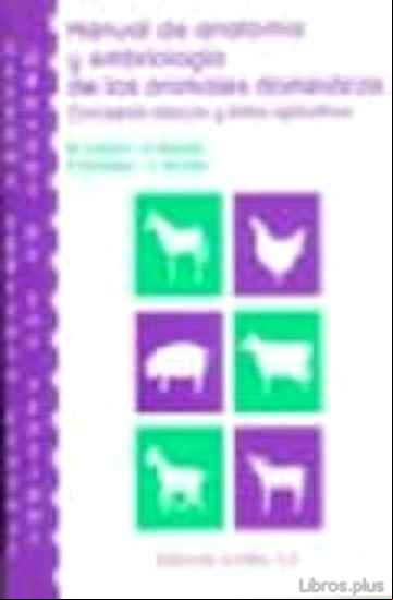Descargar ebook MANUAL DE ANATOMIA Y EMBRIOLOGIA DE LOS ANIMALES DOMESTICOS. SIST EMA NERVIOSO Y ORGANOS DE LOS SENTIDOS