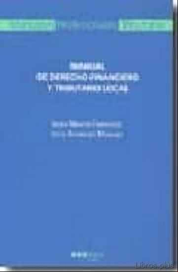Descargar gratis ebook MANUAL DE DERECHO FINANCIERO Y TRIBUTARIO LOCAL en epub