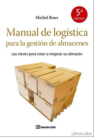 Descargar gratis ebook MANUAL DE LOGISTICA PARA LA GESTION DE ALMACENES en epub