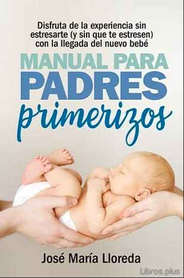 Descargar gratis ebook MANUAL DE PADRES PRIMERIZOS en epub