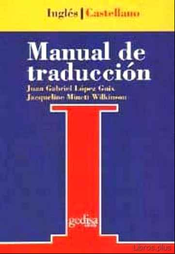 Descargar gratis ebook MANUAL DE TRADUCCION INGLES-CASTELLANO: TEORIA Y PRACTICA en epub