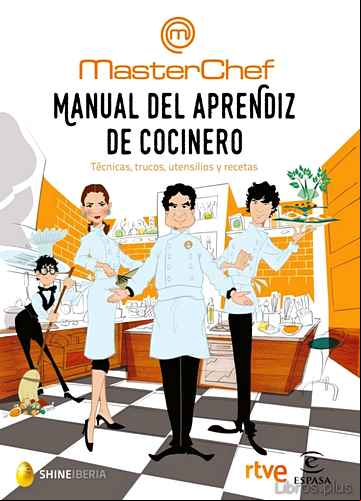 Descargar ebook MANUAL DEL APRENDIZ DE COCINERO: TECNICAS, TRUCOS, UTENSILIOS Y RECETAS