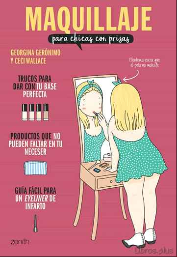 Descargar gratis ebook MAQUILLAJE PARA CHICAS CON PRISAS en epub
