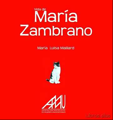 Descargar ebook MARIA ZAMBRANO: VIDA DE MARIA ZAMBRANO