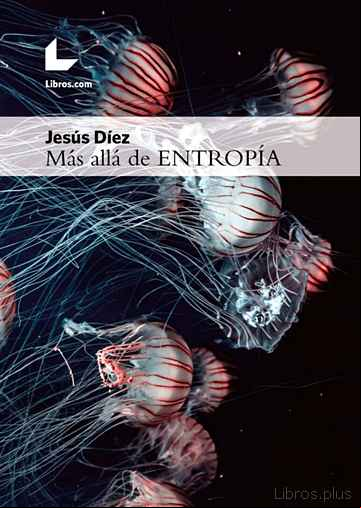 Descargar gratis ebook MÁS ALLÁ DE ENTROPÍA en epub
