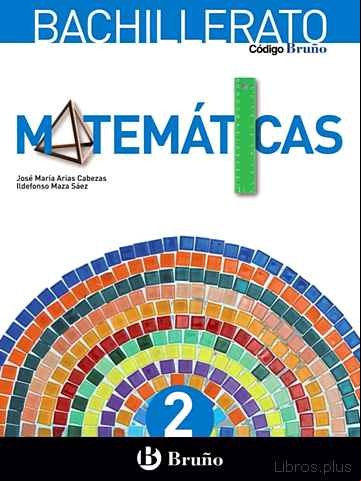 Descargar gratis ebook MATEMÁTICAS 2º BACHILLERATO CODIGO BRUÑO en epub