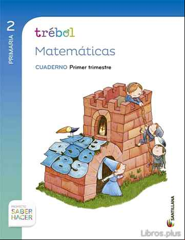 Descargar ebook MATEMATICAS 2º PRIMARIA GLOBALIZADO PRIMER TRIMESTRE TREBOL CUADERNO ED 2015